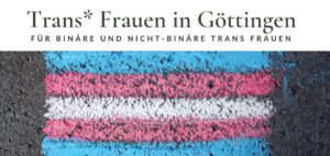 Read more about the article Trans* Frauen Göttingen