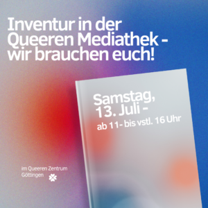 Read more about the article Inventur in der Queeren Mediathek – wir brauchen euch!Samstag, 13. Juli – ab 11 Uhr (bis vstl. 16 Uhr)