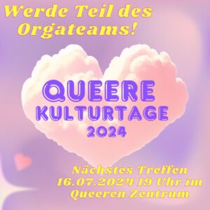Read more about the article Treffen am 16.07.2024 um 19 Uhr! Werdet Teil des Orgateams der Queeren Kulturtage!