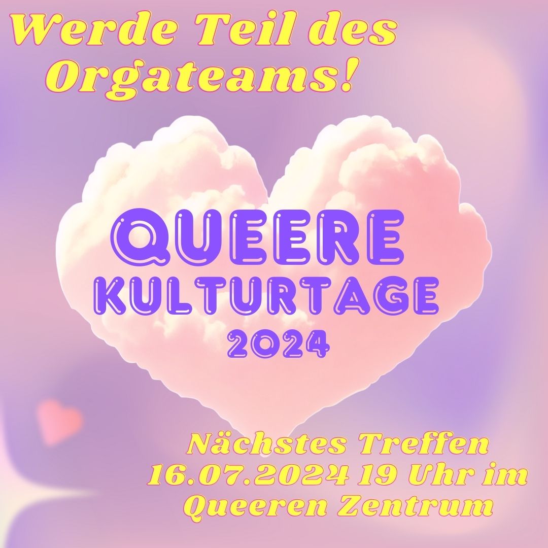 You are currently viewing Treffen am 16.07.2024 um 19 Uhr! Werdet Teil des Orgateams der Queeren Kulturtage!