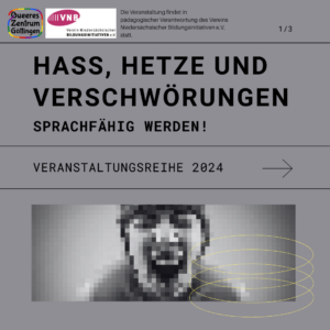 Read more about the article Vortrags- und Workshopreihe: Hass, Hetze und Verschwörungen – Sprachfähig werden!