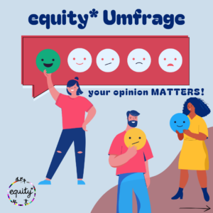 Read more about the article Einladung zur Abschlussumfrage von equity*