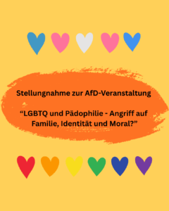 Read more about the article Stellungnahme zur AfD-Veranstaltung „LGBTQ und Pädophilie“